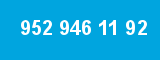952 946 11 92 952 946 11 92